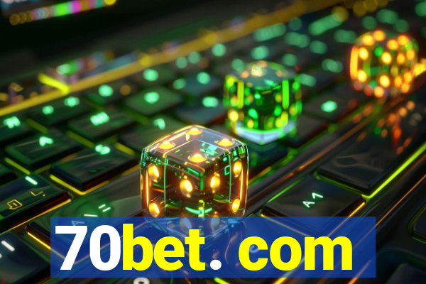 70bet. com